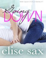 Going Down (Wish Upon A Stud - Book 1) - Book Cover