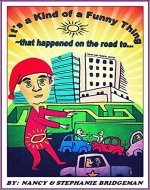 It's a Kind of a Funny Thing...: That happened on the road to... PART 1 - Book Cover