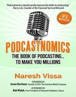 Podcastnomics: The Book Of Podcasting... To Make You Millions - Book Cover