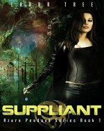 Suppliant (Azure Pendant Series Book 1) - Book Cover