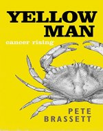 Yellow Man: Cancer Rising (a heart-warming tale Book 1) - Book Cover