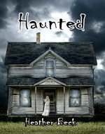 Haunted (The Horror Diaries Book 1) - Book Cover