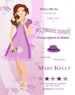 My Romantic Comedy: Once Upon a Time Book 1 (A delicious romantic comedy) - Book Cover