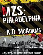 MZS: Philadelphia: A Metropolitan Zombie Survivors Novella - Book Cover
