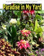 Paradise in My Yard: A Garden Design Guide - Book Cover