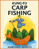 Kung Fu Carp Fishing