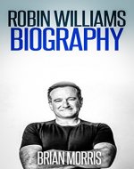 Robin Williams: Biography - Book Cover