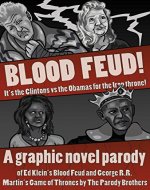 Blood Feud!: It's the Clintons Vs. the Obamas for the Iron Throne! - Book Cover