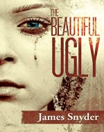 The Beautiful-Ugly: The Trilogy - Book Cover