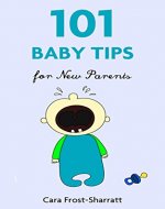 101 Baby Tips for New Parents - Book Cover