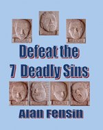 Defeat the 7 Deadly Sins - Book Cover