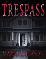 TRESPASS (TJ Peacock & Lisa Rayburn Mysteries Book 2) - Book Cover