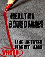 Boundaries: Line Between Right And Wrong (Guilt, Lying, Shame) - Book Cover
