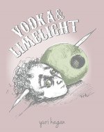 Vodka and Limelight: Story of a Bartender - Book Cover
