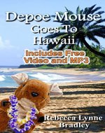 Depoe Mouse Goes to Hawaii: A Children's Picture Book - Book Cover