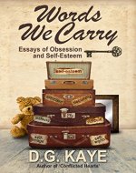 Words We Carry: Essays of Obsession and Self-Esteem - Book Cover