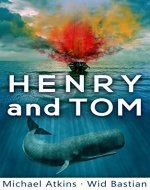 Henry and Tom: A Unique Rescue Novel (Sea Action & Adventures) - Book Cover