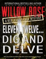 Eleven, Twelve... Dig and Delve: A heart-stopping thriller (Rebekka Franck Book 6) - Book Cover