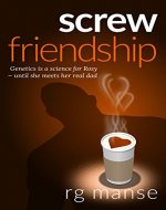 Screw Friendship (The Frank Friendship Series Book 1) - Book Cover