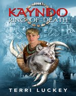 KAYNDO Ring of Death: Book one of the Kayndo series- a post-apocalyptic fantasy, nature novel - Book Cover