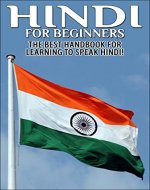 Hindi For Beginners: The Best Handbook for Learning to Speak Hindi (Hindi, Hindi Language, Speak Hindi, Learn Hindi, Learn Hindi Language, Learn Hindi Language, Hindi Study Guide, ,) - Book Cover