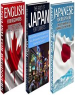 Travel Guide Box Set #16: The Best of Japan for Tourists & Japanese for Beginners & English for Beginners (Japan, Japanese, English, Learn Japanese, Learn ... Language, Japanese Language, Canada) - Book Cover