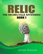 Relic: The Morelville Mysteries - Book 1 - Book Cover