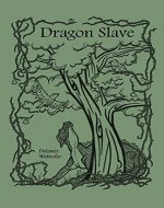 Dragon Slave (The Dragon Slave Trilogy Book 1) - Book Cover