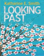 Looking Past - Book Cover