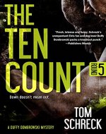 The Ten Count (A Duffy Dombrowski Mystery Book 5) - Book Cover