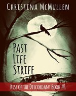 Past Life Strife (Rise of the Discordant Book 1) - Book Cover