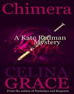 Chimera (A Kate Redman Mystery: Book 5) (The Kate Redman Mysteries) - Book Cover