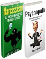 Psychopath and Narcissism Personality Box Set : Manipulative & Difficult People (Personality Disorders, Mood Disorders, Sociopath, Jerks) - Book Cover