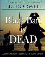 Black Bart is Dead: A Captain Finn Treasure Mystery (Book 2) (Captain Finn Treasure Mysteries) - Book Cover