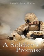 A Soldier's Promise (A Soldier's Pact) - Book Cover
