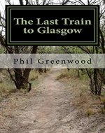 The Last Train to Glasgow - Book Cover