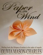 Paper in the Wind: Autism in the wake of tragedy - Book Cover