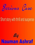 Serious Case: Short story with thrill and suspense - Book Cover