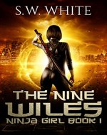 The Nine Wiles (Ninja Girl Book 1) - Book Cover
