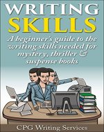 Writing Basics: A beginner's guide on how to write mystery, thriller & suspense books (Writing Skills Book 3) - Book Cover