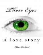 Those Eyes: A love story - Book Cover