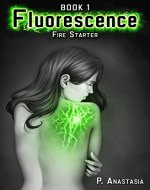Fluorescence: Fire Starter - Book Cover