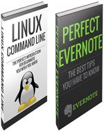 Evernote and Linux Boxed Set: Perfect Evernote and Linux Command Line Boxed Set (101 evernote app, evernote, evernote essentials, evernote for beginners, ... linux kemel, linnux command line, evernote) - Book Cover