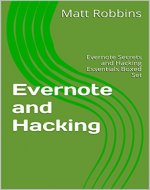 Hacking: Evernote Secrets and Hacking Essentials Boxed Set (hacking, how to hack, hacking exposed, hacking system, hacking 101, beg hainners guide to hacking, Hacking, hacking for dummies,) - Book Cover
