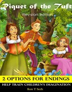 Books For Kids: Riquet of the Tuft 2 Endings Options ,Children's books,Bedtime Stories For Kids Ages 3-8 (Early readers chapter books,Early learning,Bedtime ... (Early readers / Bedtime stories for kids) - Book Cover