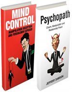 MIND CONTROL and PSYCHOPATHS BOXSET: Manipulation, Deception and Fraud - Book Cover