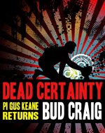 DEAD CERTAINTY (Gus Keane PI Series Book 2) - Book Cover