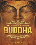 The Financial Wisdom of the Buddha: The 7 Spiritual Lessons of Wealth (Making Money, Attracting Money, Wealth, Spirituality) - Book Cover