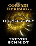 The Azure Key (The Corsair Uprising Book 1) - Book Cover