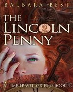 The Lincoln Penny (A Time Travel Series Book 1) - Book Cover